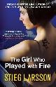9781847245564 STIEG LARSSON (AUTHOR), REG KEELAND (TRANSLATOR), The Girl Who Played with Fire