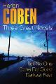 9780752867359 Coben, Harlan, Harlan Coben: Three Great Novels: The Bestsellers: Darkest Fear, Gone For Good, Tell No One: Tell No One, Gone for Good, Darkest Fear