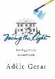 9780752851549 Geras, Adele, Facing the Light