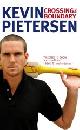 9780091912055 Pietersen, Kevin, Crossing the Boundary: The Early Years in My Cricketing Life