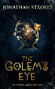 9780385606158 Stroud, Jonathan, Golem's Eye (Bartimaeus Trilogy