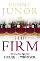 9780007102150 Junor, Penny, The Firm: The Troubled Life of the House of Windsor