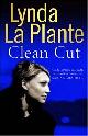 9780743295727 Plante, Lynda La, Clean Cut