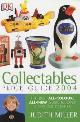 9781405300964 Miller, Judith, Collectables Price Guide 2004 (Judith Miller's Price Guides): The Best All-colour, All-new Guide to Over 5,000 Collectables