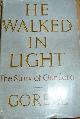  Barnes, Ronald Gorell, He Walked in Light: The Story of Our Lord