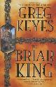 9781405033510 Keyes, Greg, The Briar King (Kingdoms of Thorn & Bone)
