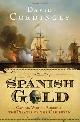 9780747599630 Cordingly, David, Spanish Gold: Captain Woodes Rogers and the Pirates of the Caribbean