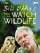 9780007184552 Oddie, Bill; Moss, Stephen; Pitcher, Fiona, Bill Oddie's How to Watch Wildlife