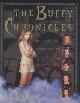 9780752218670 Genge, N E, The Buffy Chronicles: The Unofficial Guide to Buffy the Vampire Slayer