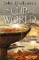 9780385605168 Dickinson, John, The Cup of the World