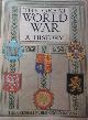  Mumby, Frank A, The Great World War A History Part VII