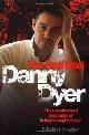 9781844548231 Howden, Martin, Danny Dyer: The Real Deal