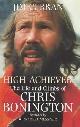 9780094792807 Curran, Jim, High Achiever: The Life and Climbs of Chris Bonington