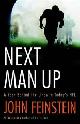 9780316009645 Feinstein, John, Next Man Up: A Year Behind the Lines in Today's NFL