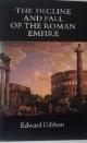  Gibbon, Edward, The History of the Decline and Fall of the Roman Empire edited and Annotated, with an Introduction By Antony Lentin and Brian Norman