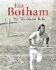 9781844035854 Botham, Ian, Botham: My Life Illustrated (Signed)