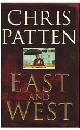 9780333747872 Patten, Chris, East and West: China, Power and the Future of Asia