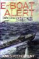 9781853107924 Tent, James F., E-Boat Alert: Defending the Normandy Invasion Fleet