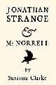 9780747570554 Clarke, Susanna, Jonathan Strange and Mr. Norrell