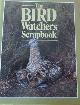  No Author, The Bird Watcher's Scrapbook: Extracts From The Encyclopedia of Birds