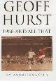 9780747241751 Geoff Hurst; Michael Hart, 1966 and All That: My Autobiography