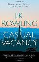 9780751552867 Rowling, J. K., The Casual Vacancy