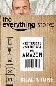 9780593070475 Stone, Brad, The Everything Store: Jeff Bezos and the Age of Amazon