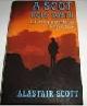 9780719543920 Scott, Alastair, A Scot Goes South: Journey from Mexico to Ayers Rock