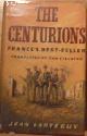  Jean Larteguy (Author) Xan Fielding (Translator), The Centurions (First UK edition-first impression)