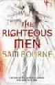 9780007203284 Bourne, Sam, The Righteous Men