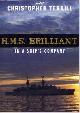 9780563371847 Terrill, Christopher, H.M.S. Brilliant: In a Ship's Company