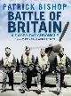 9781847249845 Bishop, Patrick, Battle of Britain: A Day-by-Day Chronicle: 10 July 1940 to 31 October 1940