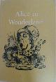  Â Lewis CarrollÂ , Alice In Wonderland Comprising Both Alice's Adventures In Wonderland And Through The Looking Glass (Caxton Junior Classics.)