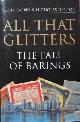 9780241136997 Gapper, John, All That Glitters: Fall of Barings