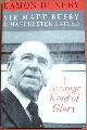 9780434216161 Dunphy, Eamon, Strange Kind of Glory: Life of Sir Matt Busby and Manchester United