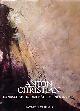  (CHRISTIAN, ANTON). Christian, Anton. With texts by H.C. Artmann, Suzanne Bloom, Helmut Eisendle, Erich Fried, Hans Haid, Ed Hill, Felix Mitterer, Ezra Pound, Alexander Schwarz, Turi Werkner, and "funf Sagen aus dem Reich der Fanes", ANTON CHRISTIAN: LANDSCHAFT IN DER NÄHE MEINES HAUSES - SIGNED BY THE ARTIST