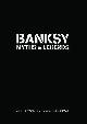  (BANKSY). Leverton, Marc, BANKSY: MYTHS AND LEGENDS - A COLLECTION OF THE UNBELIEVABLE AND INCREDIBLE BY MARC LEVERTON