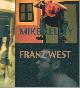  (KELLEY, MIKE) (WEST, FRANZ). Pontegnie, Ann, Mike Kelley, Franz West & Andreas Reitner Raabe, MIKE KELLEY / FRANZ WEST