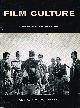  (FILM CULTURE). Mekas, Jonas, Edouard de Laurot, George N. Fenin & Adolfas Mekas, Editors, FILM CULTURE VOLUME 2, NUMBER 4 (ISSUE 10) 1956