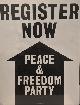  (PEACE AND FREEDOM PARTY). Peace and Freedom Party, PEACE AND FREEDOM PARTY: 1968 ELDRIDGE CLEAVER FOR PRESIDENT / PEGGY TERRY FOR VICE-PRESIDENT TICKET "REGISTER NOW" POSTER