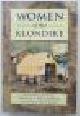 97815512 Frances Backhouse, Women of the Klondike - [Revised edition with Epilogue. Foreword by Pierre Berton]