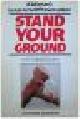 97808612 Kaleghl Quinn, Stand Your Ground: A Woman's Guide to Self-Preservation