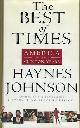  Johnson, Haynes, The Best of Times; America in the Clinton Years