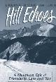  Omland, Erling Omar, Hill Echoes; a Mountain Epic of Friendship, Love and War