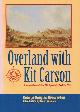  Brewerton, George Douglas, Overland with Kit Carson; a Narrative of the Old Spanish Trail in '48