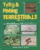  Almy, Gerald, Tying and Fishing Terrestrials; Introduction by Charles K. Fox