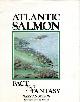  Anderson, Gary, Atlantic Salmon, Fact & Fantasy