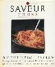  By The Editors Of Saveur Magazine, Saveur Cooks, Authentic Italian; Savoring the Recipes and Traditions of the World's Favorite Cuisine