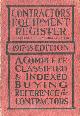  , Contractor's Equipment Register 1917-18 Edition: A Complete Classified and Indexed Buying Reference for Contractors