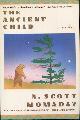  Momaday, N. Scott, The Ancient Child